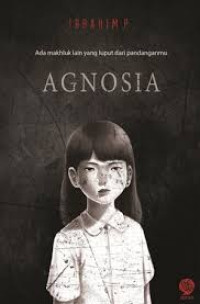 Image of AGNOSIA : Ada Makhluk Lain yang Luput dari Pandanganmu